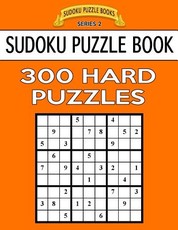 Sudoku Puzzle Book, 300 HARD Puzzles