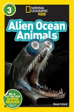 Colosi, R: Alien Ocean Animals (National Geographic Kids Rea