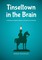 Tinseltown in the Brain