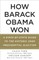 How Barack Obama Won