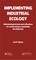 Implementing Industrial Ecology