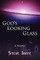 God's Looking Glass