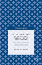 Gizmos or: The Electronic Imperative