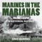 Marines in the Marianas, Volume 1