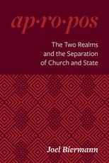 The Two Realms and the Separation of Church and State