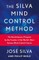 Silva, J: Silva Mind Control Method