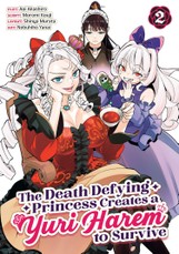 The Death Defying Princess Creates a Yuri Harem to Survive Vol. 2