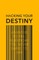 Hacking your destiny