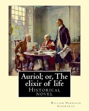 Auriol; or, The elixir of life By