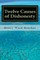 Twelve Causes of Dishonesty
