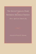 The South Carolina Diary of Reverend Archibald Simpson