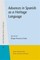Advances in Spanish as a Heritage Language