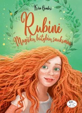 Magiškų būtybių šauksmas. Rubinė Magiškų būtybių šauksmas. Rubinė