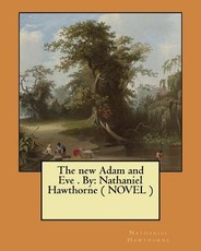 The new Adam and Eve . By