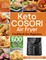 Keto COSORI Air Fryer Cookbook for Beginners