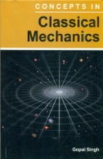 Concepts In Classical Mechanics
