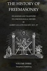 The History of Freemasonry Volume 3