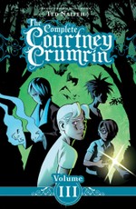 The Complete Courtney Crumrin Vol. 3