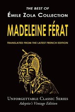 Ãmile Zola Collection - Madeleine FÃ©rat