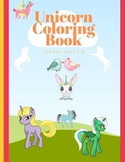 Unicorn Coloring Book for Kids Ages 3-8