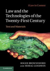 Law and the Technologies of the Twenty-First Century