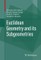 Euclidean Geometry and its Subgeometries