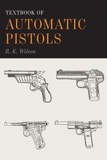 Textbook of Automatic Pistols