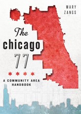 Chicago 77: A Community Area Handbook