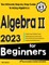 Algebra II for Beginners