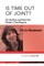 Is Time Out of Joint?
