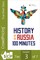 History of Russia in 100 Minutes
