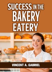 Success In the Bakery Eatery