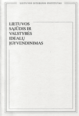 Lietuvos sąjūdis ir valstybės idealų įgyvendinimas