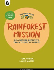 The Wild Files: Rainforest Mission
