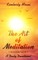 The Art of Meditation