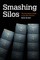 Smashing Silos