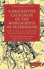 A Descriptive Catalogue of the Manuscripts in the Library of Peterhouse