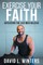 Exercise Your Faith