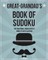 Great-Grandad's Book Of Sudoku