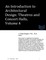 An Introduction to Architectural Design - Theatres and Concert Hall, Volume 4