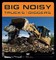 Big Noisy Trucks and Diggers Demolition
