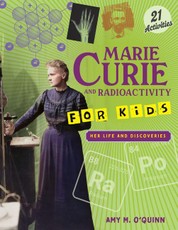 Marie Curie and Radioactivity for Kids