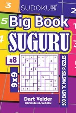 Sudoku Big Book Suguru - 500 Easy to Master Puzzles 9x9 (Volume 8)
