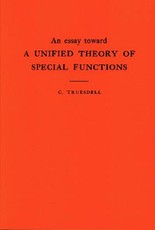 An Essay Toward a Unified Theory of Special Functions. (Am-18), Volume 18