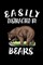 Easily Distracted By Bears
