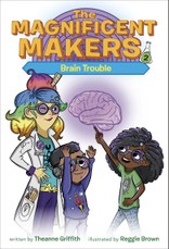 The Magnificent Makers #2: Brain Trouble