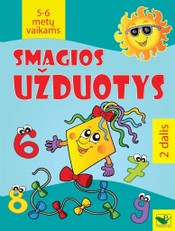 Smagios užduotys 5-6 metų vaikams. 2 dalis