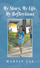 My Story, My Life, My Reflections