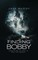 Finding Bobby