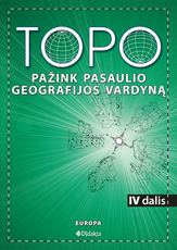 TOPO. Pažink pasaulio geografijos vardyną, IV dalis
